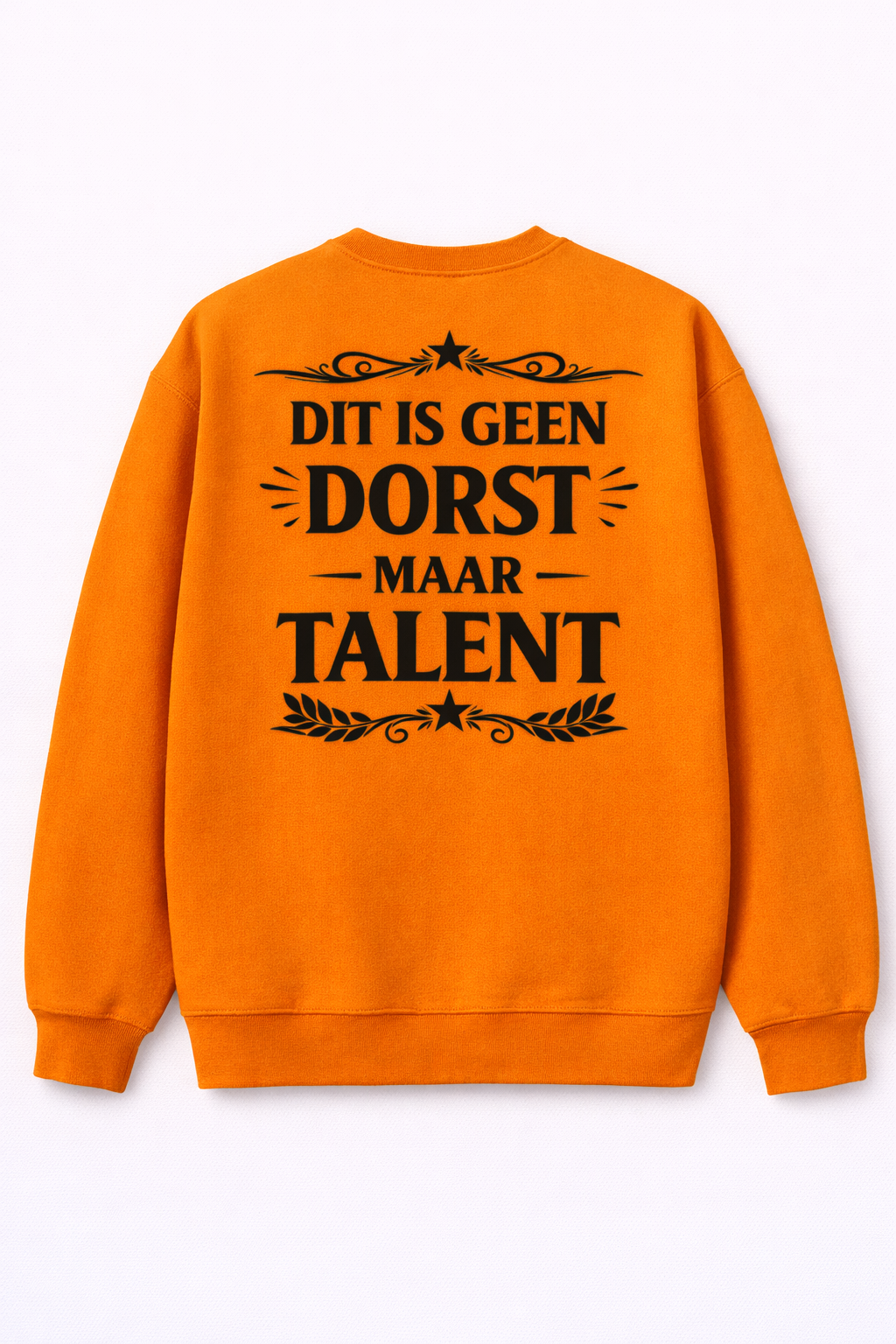 Sweater - Oranje - Geen Dorst, Maar Talent