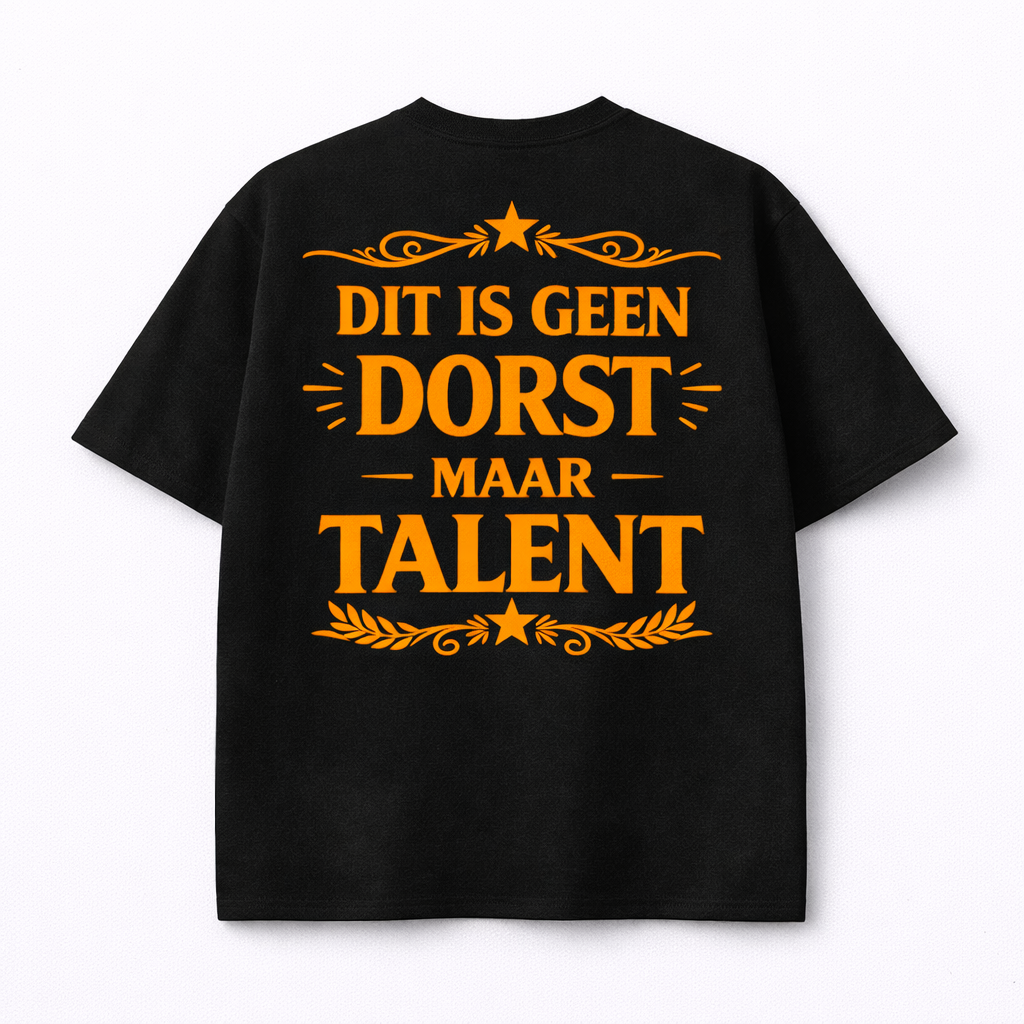 Shirt - Zwart - Geen Dorst, Maar Talent