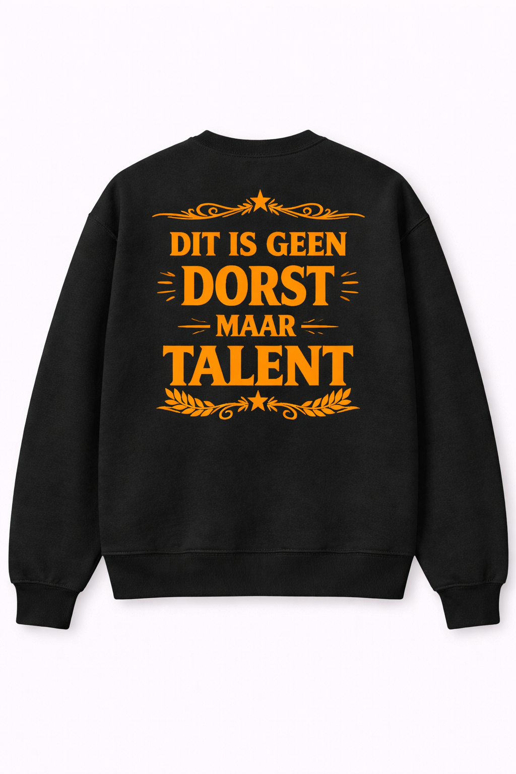 Sweater - Zwart - Geen Dorst, Maar Talent